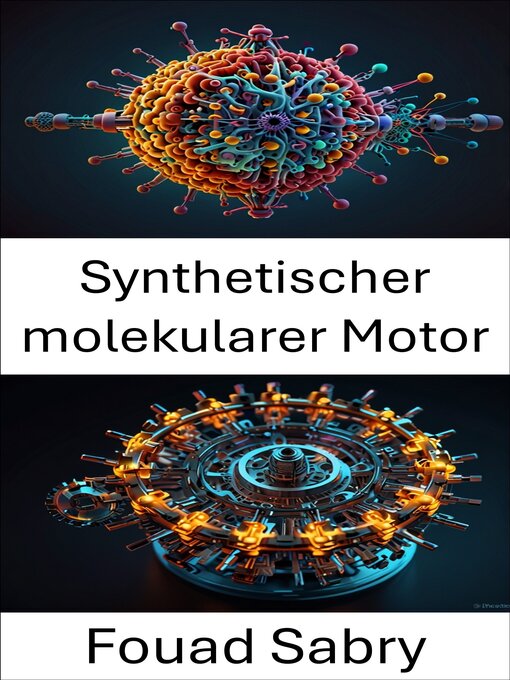 Title details for Synthetischer molekularer Motor by Fouad Sabry - Available